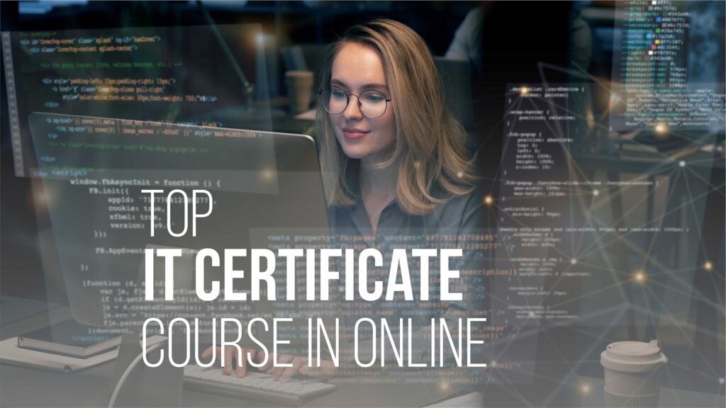 Top IT certificate course in online